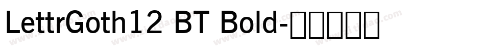 LettrGoth12 BT Bold字体转换